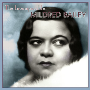 收聽Mildred Bailey & Her Swing Band的Prisoner of Love歌詞歌曲