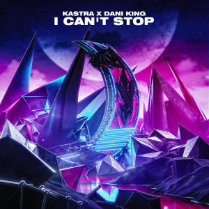 ดาวน์โหลดและฟังเพลง I Can't Stop พร้อมเนื้อเพลงจาก Kastra
