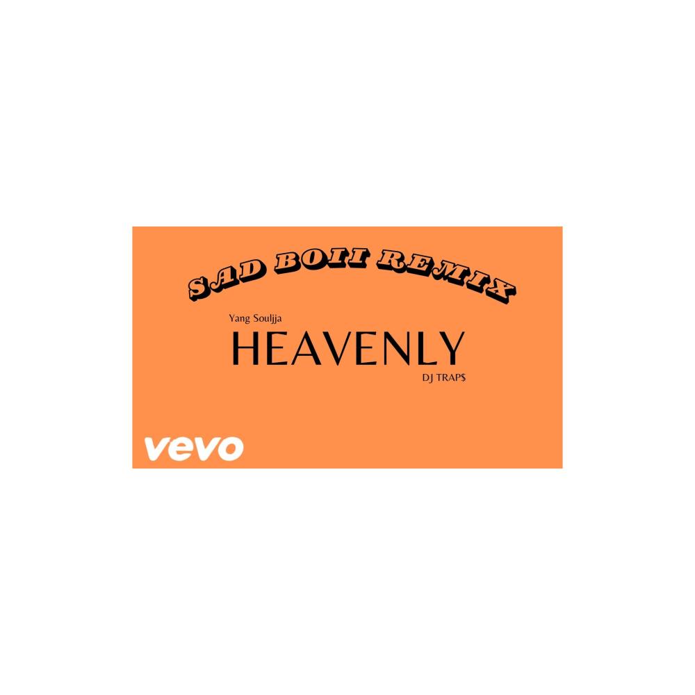 Heavenly (feat. DJ Trap$|Sad Boiii Remix)