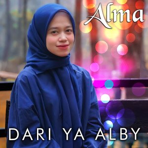 收听Alma的Dari Ya Alby歌词歌曲