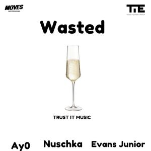 Album Wasted (Explicit) from Trust It Music