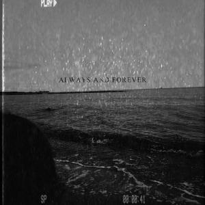 收听Tobi的ALWAYS AND FOREVER歌词歌曲