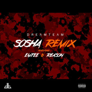 ดาวน์โหลดและฟังเพลง Sosha Remix พร้อมเนื้อเพลงจาก REASON