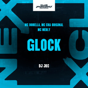 ดาวน์โหลดและฟังเพลง Glock (Explicit) พร้อมเนื้อเพลงจาก Mc Dobella