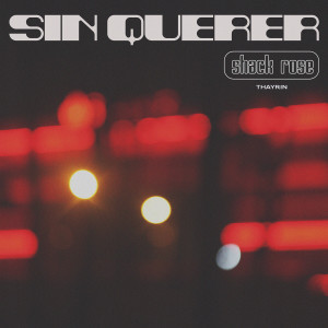Album Sin Querer from Shack Rose