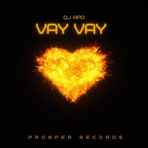 ดาวน์โหลดและฟังเพลง VAY VAY พร้อมเนื้อเพลงจาก Dj Apo