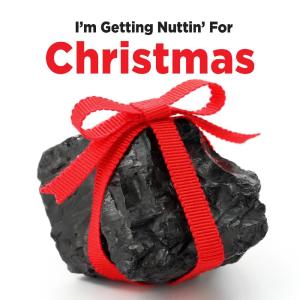 Various的專輯I'm Gettin' Nuttin' for Christmas