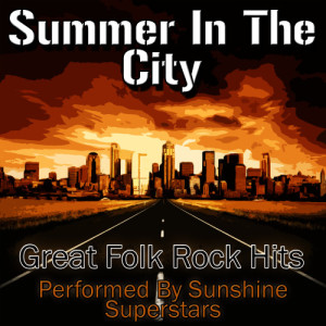 ดาวน์โหลดและฟังเพลง Summer In The City พร้อมเนื้อเพลงจาก Sunshine Superstars