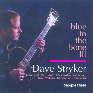 Dave Stryker的專輯Blue to the Bone III