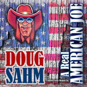 收聽Doug Sahm的A Real American Joe歌詞歌曲