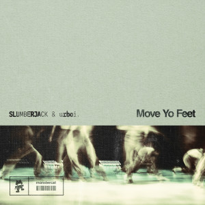 Listen to Move Yo Feet song with lyrics from Slumberjack