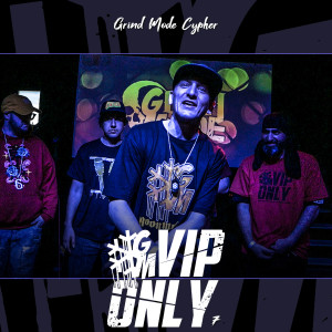 Listen to Grind Mode Cypher Vip Only 7 (Explicit) song with lyrics from Lingo