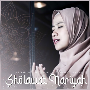 Dengarkan lagu Sholawat Nariyah nyanyian Ai Khodijah dengan lirik