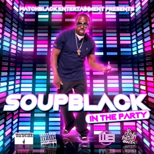 收聽Soupblack的In the Party (Explicit)歌詞歌曲