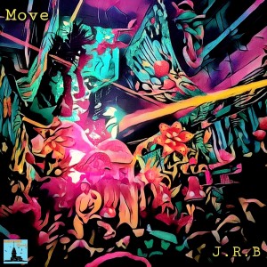 ดาวน์โหลดและฟังเพลง Move (Original Mix) พร้อมเนื้อเพลงจาก J.R.B