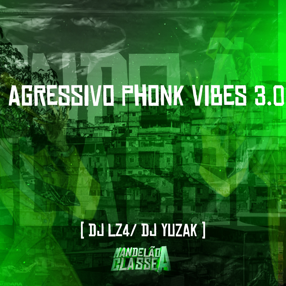 Agressivo Phonk Vibes 30