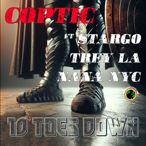 Coptic的专辑10 Toes Down