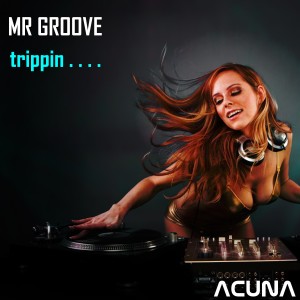 Mr Groove的專輯Trippin (Explicit)