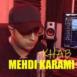 Listen to Khab song with lyrics from Mehdi Karami