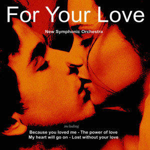 ดาวน์โหลดและฟังเพลง Because You Loved Me พร้อมเนื้อเพลงจาก New Symphonic Orchestra