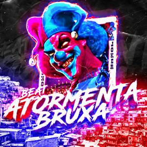 收听DJ AYRES DA ZL的BEAT ATORMENTA BRUXA歌词歌曲