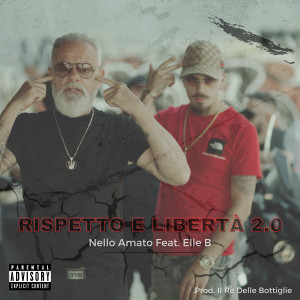 收听Elle b的Rispetto e Libertà 2.0 (Explicit)歌词歌曲