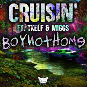 收聽BoyNotHome的Cruisin' (Explicit)歌詞歌曲