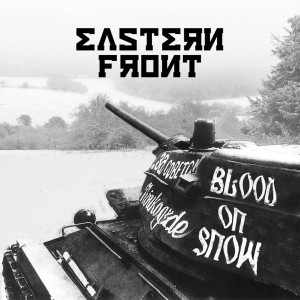 อัลบัม Blood On Snow ศิลปิน Eastern Front
