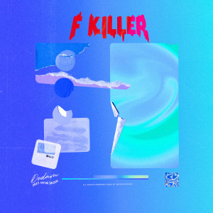 Listen to Fkiller song with lyrics from Dodam
