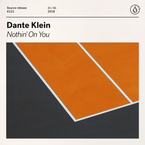 收聽Dante Klein的Nothin' On You (Original Mix)歌詞歌曲