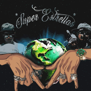 SUPER ESTRELLAS (Explicit)