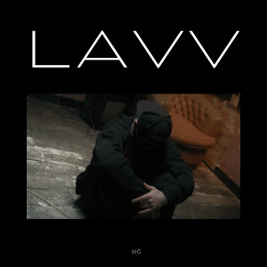 收聽Lavv的Sığ歌詞歌曲