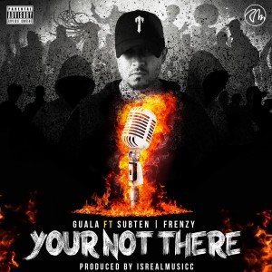 ดาวน์โหลดและฟังเพลง Your Not There (Explicit) พร้อมเนื้อเพลงจาก Guala