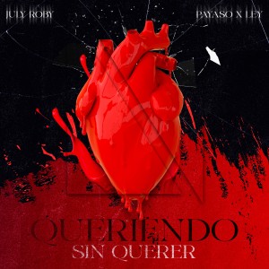 July Roby的專輯Queriendo Sin Querer (Explicit)