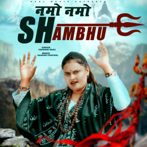 Album Namo Namo Shambhu from Farmani Naaz