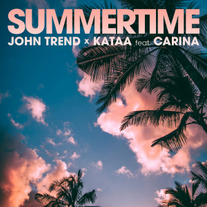 ดาวน์โหลดและฟังเพลง Summertime พร้อมเนื้อเพลงจาก John Trend