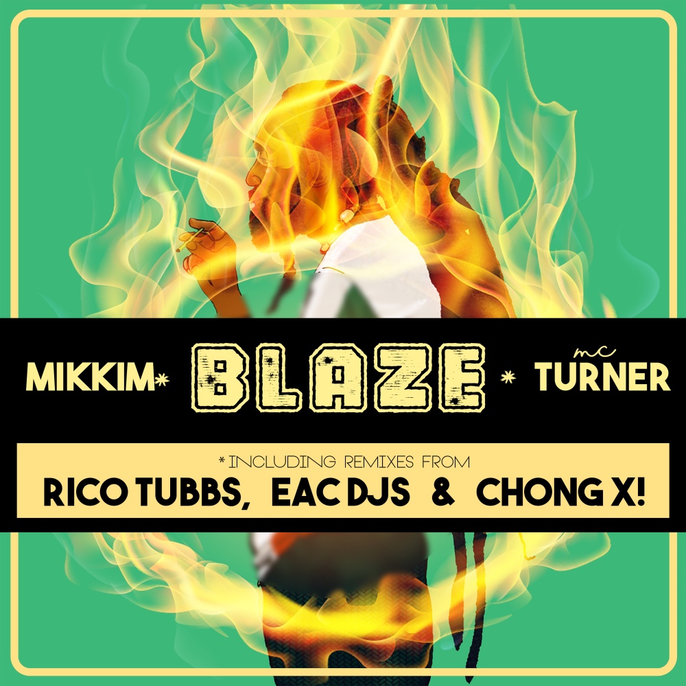 Blaze (Chong X Remix)