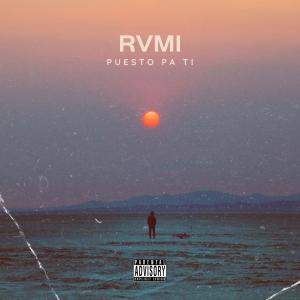 RVMI的專輯Puesto pa ti (Explicit)