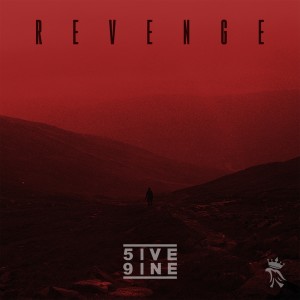 ดาวน์โหลดและฟังเพลง Revenge พร้อมเนื้อเพลงจาก 5ive 9ine