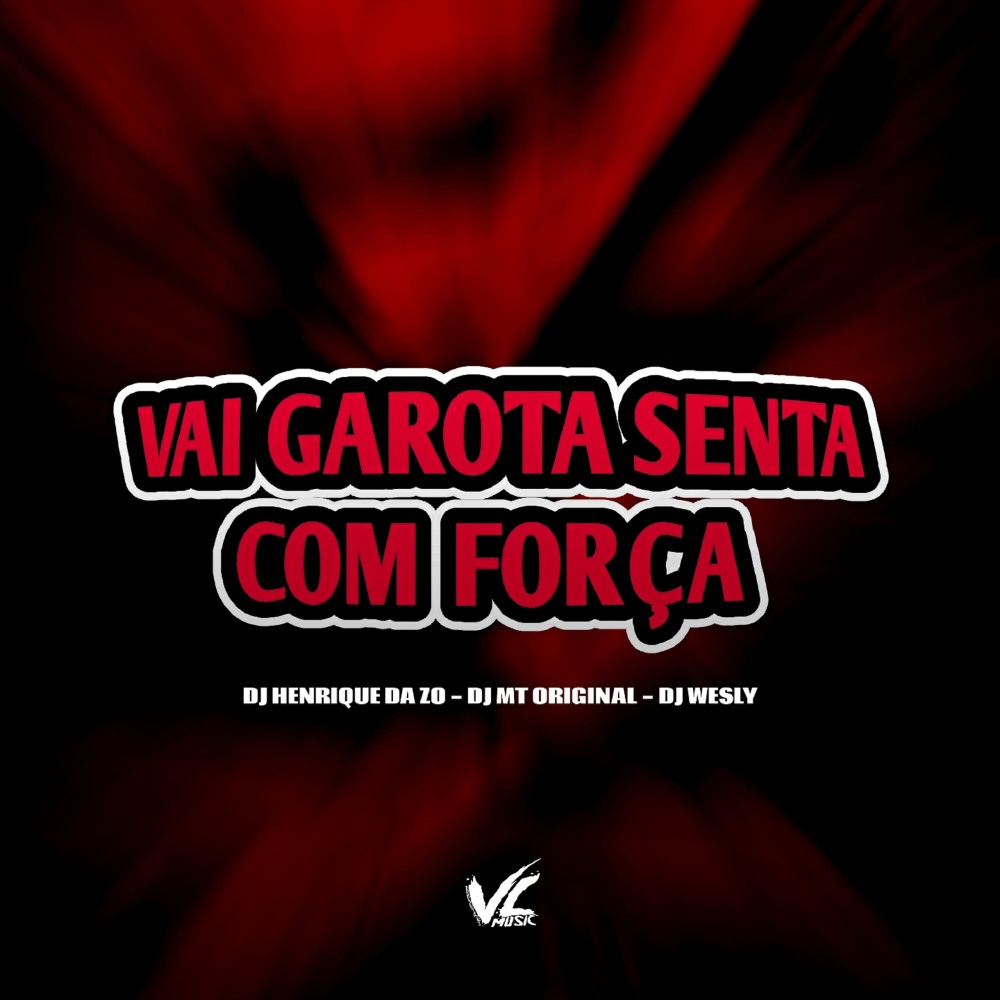 Vai Garota Senta Com Força (Explicit)