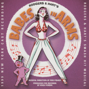 Richard Rodgers的專輯Babes In Arms (1999 New York Cast Recording)