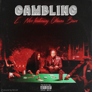 Album Gambling (Explicit) from E. Nos