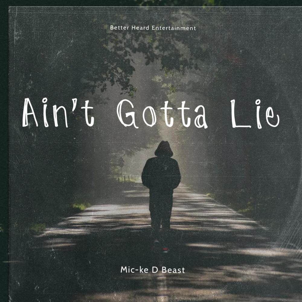 Ain't Gotta Lie (Explicit)