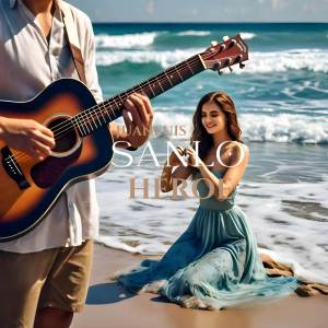 收聽Sanlo的Héroe (Versión Acústica)歌詞歌曲