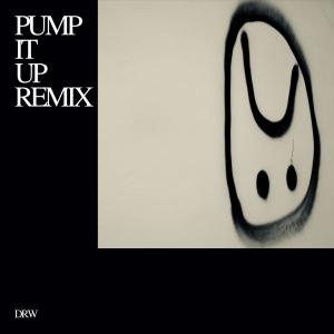 DRW的專輯Pump It up (Remix)