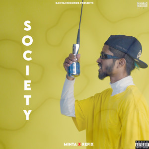 Listen to Society (Explicit) song with lyrics from Minta
