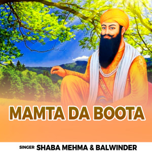 Listen to Mamta Da Boota song with lyrics from Shaba Mehma