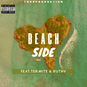 Listen to Beach Side (Explicit) song with lyrics from T808Production