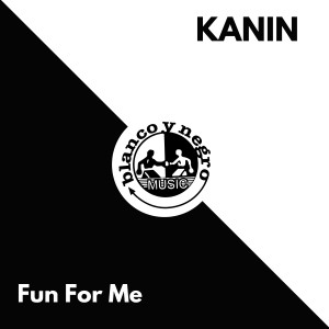 ดาวน์โหลดและฟังเพลง Fun for Me (Edit Version) พร้อมเนื้อเพลงจาก Kanin