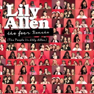 收聽Lily Allen的The Fear (The People vs Lily Allen) Remake歌詞歌曲